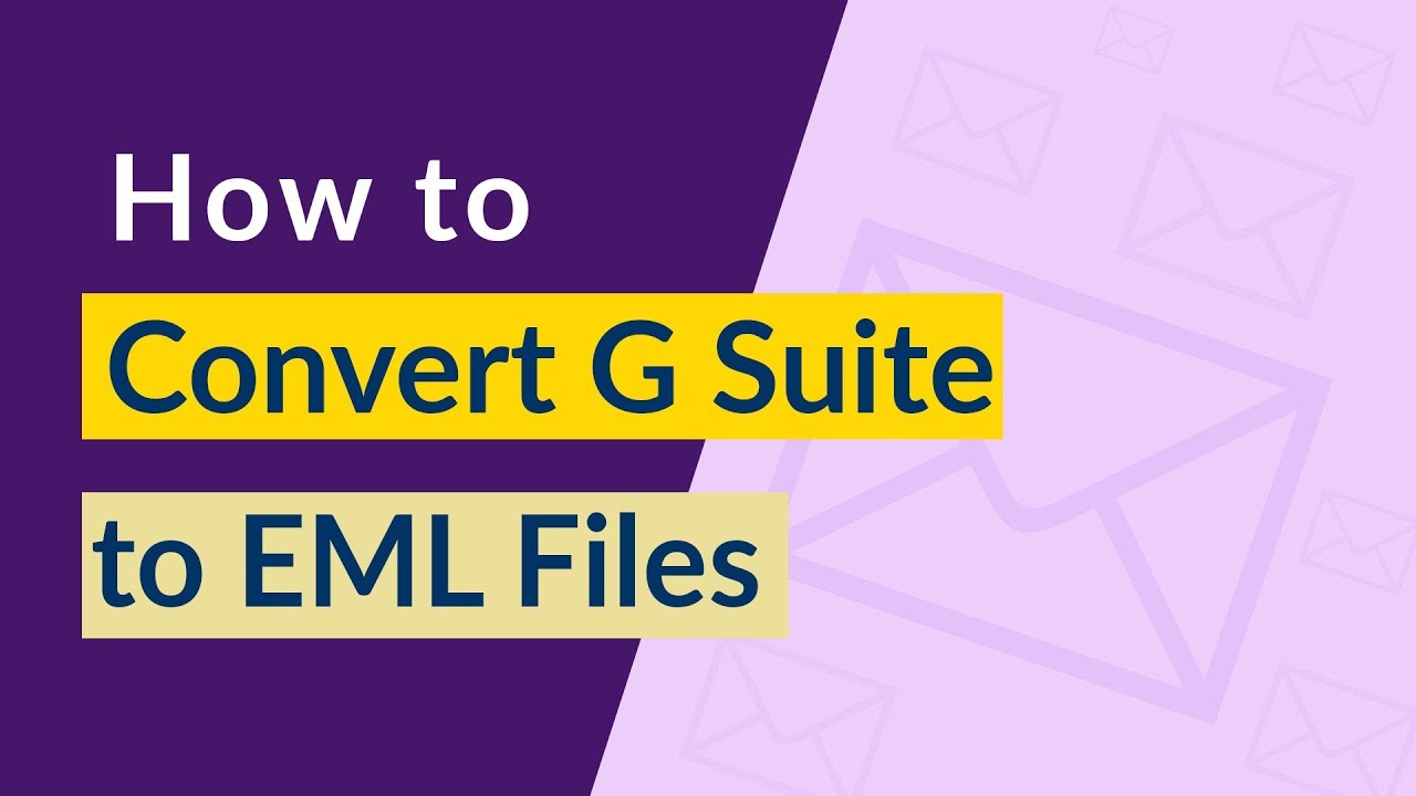 g suite to eml